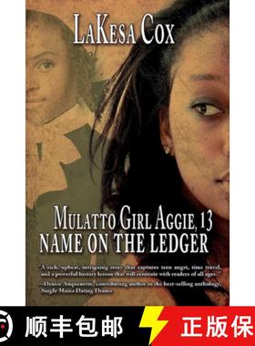预订 Mulatto Girl Aggie, 13: Name on the Ledger: Name on the Ledger [9781645165286]