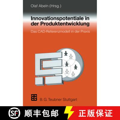 【3-4周达】Innovationspotentiale in der Produktentwicklung : Das CAD-Referenzmodell in der Praxis [9783519063766]