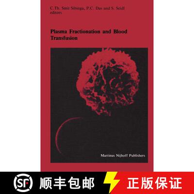 【3-4周达】Plasma Fractionation and Blood Transfusion: Proceedings of the Ninth Annual Symposium on B... [9781461296447]