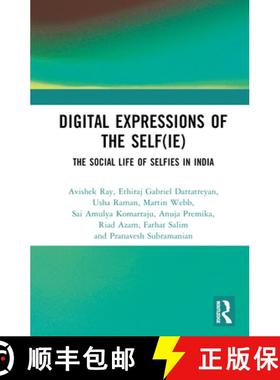 【3-4周达】Digital Expressions of the Self(ie): The Social Life of Selfies in India [9781032694788]