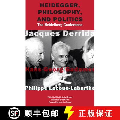 【3-4周达】精装 Heidegger, Philosophy, and Politics – The Heidelberg Conference [9780823273669]