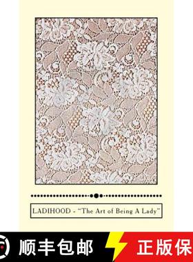 预订 Ladihood The Art of Being A Lady: A Pursebook of Gentle Reminders [9780692523636]