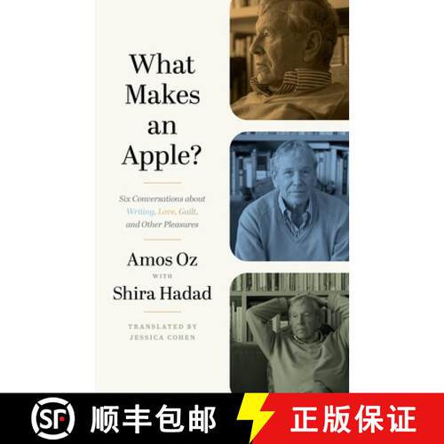 现货 精装 什么造就了苹果 What Makes an Apple?: Six Conversations about Writing, Love, Guilt, and Othe... [9780691219905]