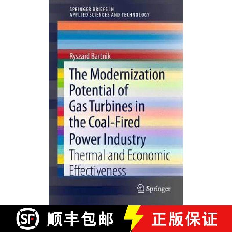 【3-4周达】The Modernization Potential of Gas Turbines in the Coal-Fired Power Industry : Thermal and... [9781447148593]