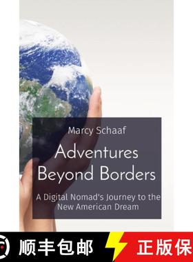 预订 Adventures Beyond Borders: A Digital Nomad's Journey to the New American Dream [9798868940248]