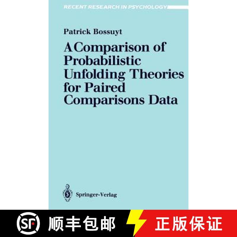 【3-4周达】A Comparison of Probabilistic Unfolding Theories for Paired Comparisons Data [9783540524915]