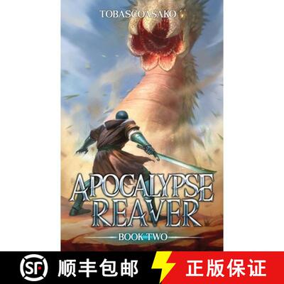 【3-4周达】Apocalypse Reaver 2: A Dark Fantasy LitRPG Adventure [9798889930938]