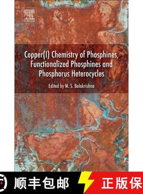 【3-4周达】ELS Copper(I) Chemistry of Phosphines, Functionalized Phosphines and Phosphorus Heterocycles [9780128150528]