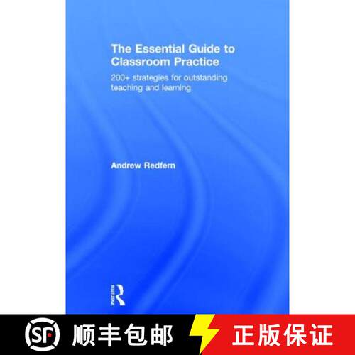 【3-4周达】精装 The Essential Guide to Classroom Practice: 200+ strategies for outstanding teaching a... [9781138800281]