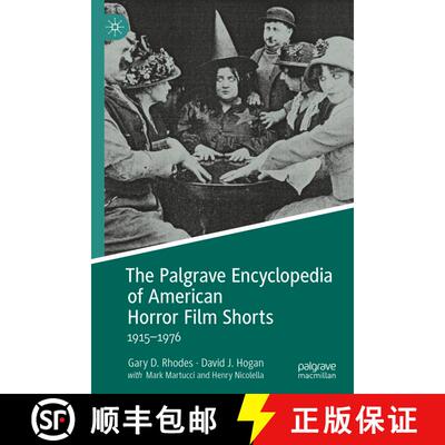 【3-4周达】The Palgrave Encyclopedia of American Horror Film Shorts : 1915-1976 [9783030975630]
