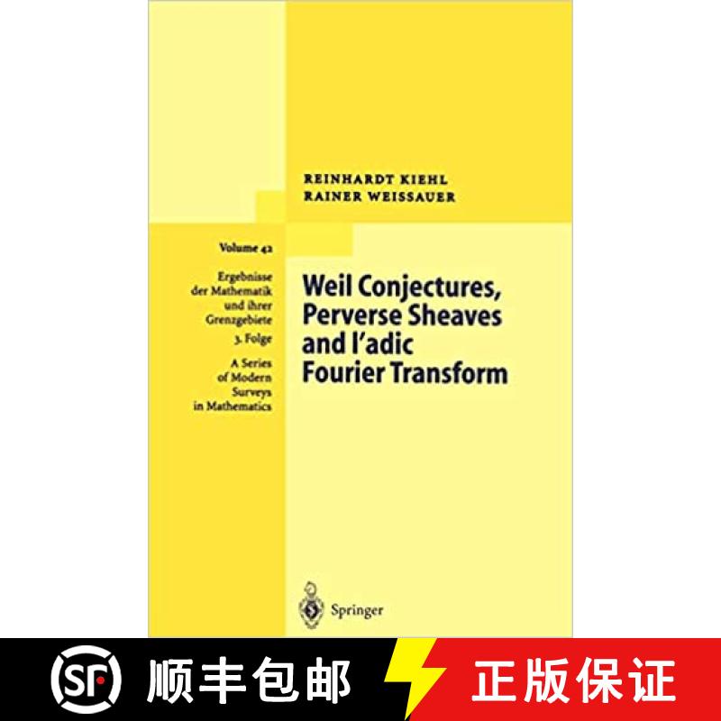 【4周达】Weil Conjectures, Perverse Sheaves and ℓ-Adic Fourier Transform [9783642074721]