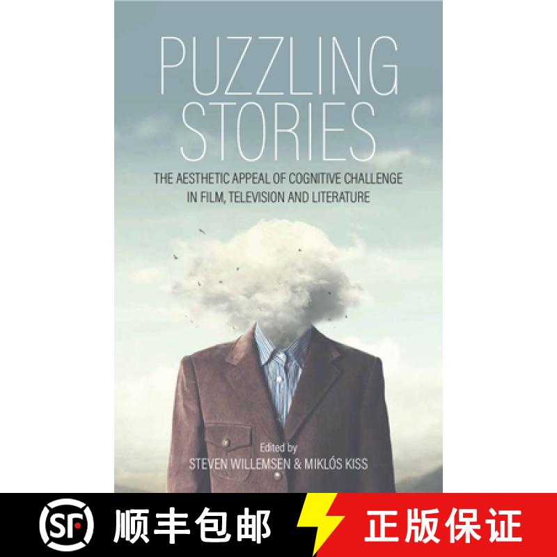 【3-4周达】Puzzling Stories: The Aesthetic Appeal of Cognitive Challenge in Film, Television and Lite... [9781800735910]