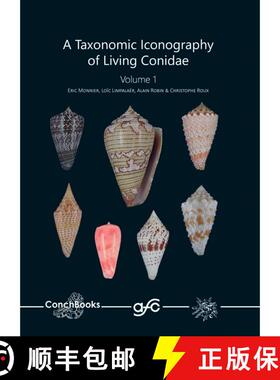 预订 A Taxonomic Iconography of Living Conidae, Volume 1 [9783939767916]