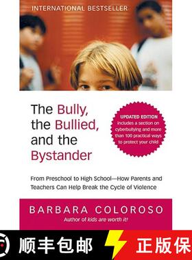 【3-4周达】The Bully, the Bullied, and the Bystander: From Preschool to Highschool--How Parents and T... [9780061744600]