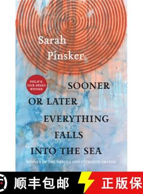 【3-4周达】Sooner or Later Everything Falls Into the Sea: Stories [9781618731555]