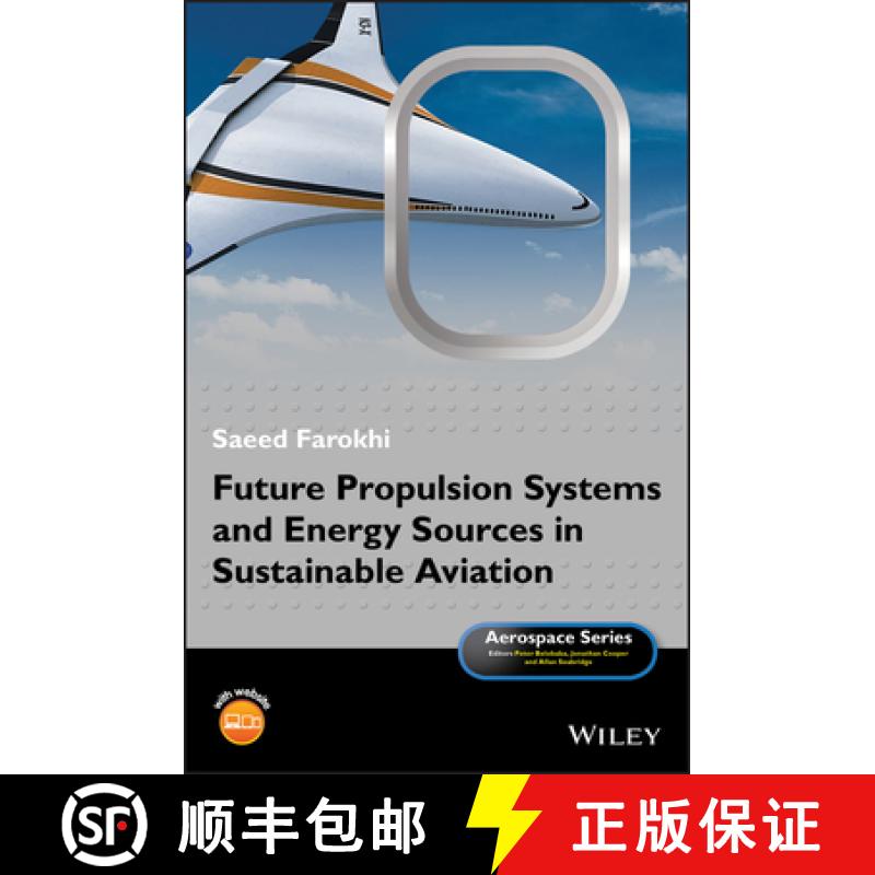 【2-3周达】Future Propulsion Systems And Energy Sources In Sustainable Aviation [Wiley机械工程] [9781119414995]