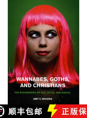 【3-4周达】Wannabes, Goths, and Christians: The Boundaries of Sex, Style, and Status [9780226898438]