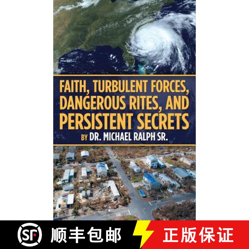 【4周达】Faith, Turbulent Forces, Dangerous Rites, and Persistent Secrets [9781973639138]