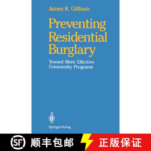 【3-4周达】Preventing Residential Burglary : Toward More Effective Community Programs [9781461276715]