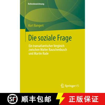 【3-4周达】Die soziale Frage: Ein transatlantischer Vergleich zwischen Walter Rauschenbusch und Marti... [9783658455576]