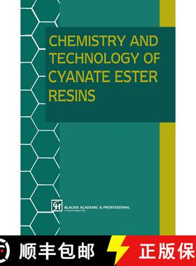 【3-4周达】Chemistry and Technology of Cyanate Ester Resins [9789401045773]