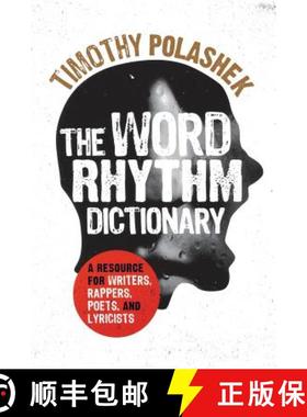 预订 The Word Rhythm Dictionary: A Resource for Writers and Rappers, Poets and Lyricists [9780810884168]