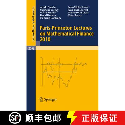【3-4周达】Paris-Princeton Lectures on Mathematical Finance 2010 [9783642146596]