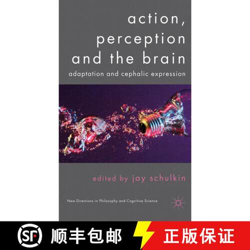 【3-4周达】精装 Action, Perception and the Brain: Adaptation and Cephalic Expression [9780230282582]