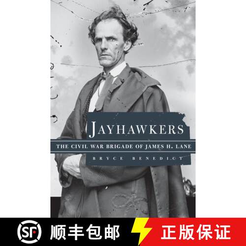 预订 精装 Jayhawkers – The Civil War Brigade of James Henry Lane [9780806139999]