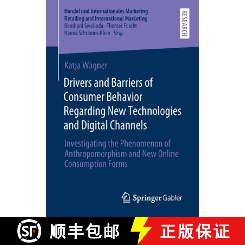 【3-4周达】Drivers and Barriers of Consumer Behavior Regarding New Technologies and Digital Channels:... [9783658351496]