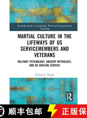 【3-4周达】Martial Culture in the Lifeways of US Servicemembers and Veterans: Military Psychology, An... [9781032601366]