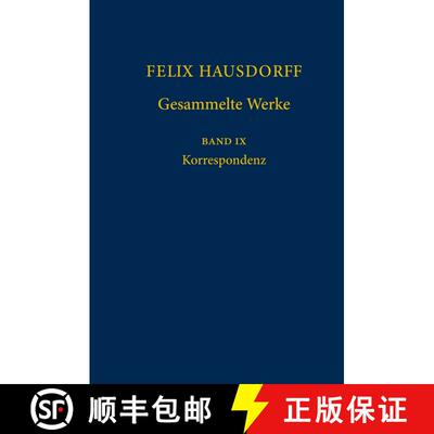 【3-4周达】精装 Felix Hausdorff - Gesammelte Werke Band IX: Korrespondenz [9783642011160]