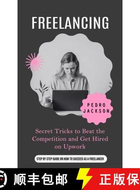 预订 Freelancing: The Million-dollar Side-hustle That is Taking Over Africa (Secret Tricks to Beat th... [9780995996250]