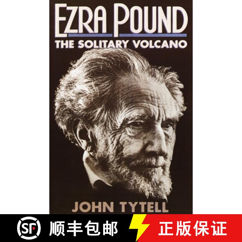 【3-4周达】Ezra Pound: The Solitary Volcano [9780385198707]