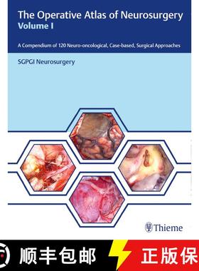 【3-4周达】The Operative Atlas of Neurosurgery, Vol I: A Compendium of 120 Neuro-Oncological, Case-Ba... [9789388257916]