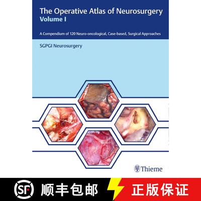 【3-4周达】The Operative Atlas of Neurosurgery, Vol I: A Compendium of 120 Neuro-Oncological, Case-Ba... [9789388257916]