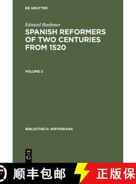 预订 Edward Boehmer: Spanish Reformers of Two Centuries from 1520. Volume 2 [9783111194660]