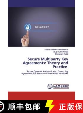 预订 Secure Multiparty Key Agreements: Theory and Practice [9786200327642]