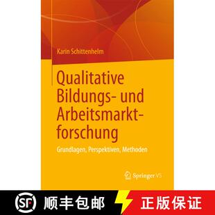 【3-4周达】Qualitative Bildungs- und Arbeitsmarktforschung: Grundlagen, Perspektiven, Methoden [9783531177199]