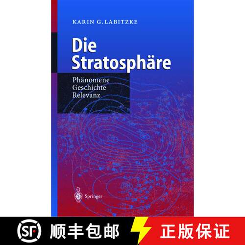 【3-4周达】Die Stratosphäre: Phänomene, Geschichte, Relevanz [9783642642128]