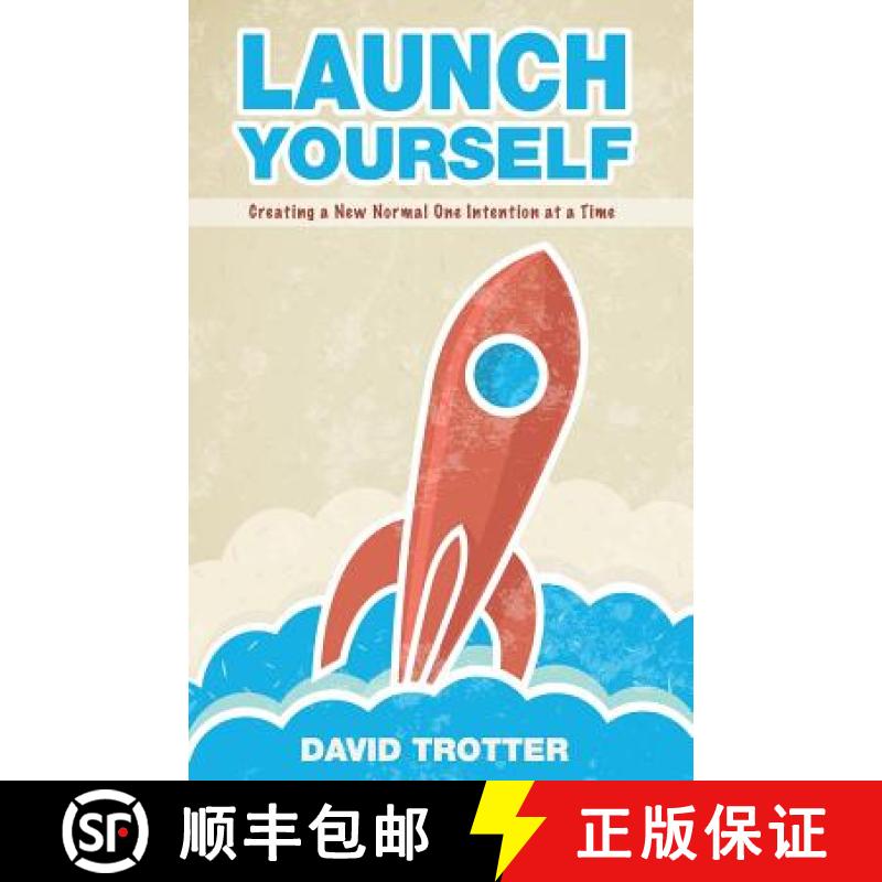 【3-4周达】Launch Yourself: Creating a New Normal One Intention at a Time [9781935798057]