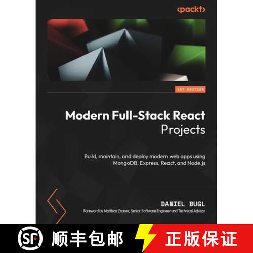 预订 Modern Full-Stack React Projects: Build, maintain, and deploy modern web apps using MongoDB, Exp... [9781837637959]