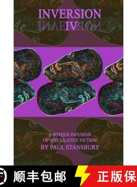 【3-4周达】Inversion IV: Another Infusion of Speculative Fiction [9780998651699]