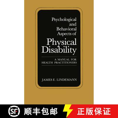 【3-4周达】Psychological and Behavioral Aspects of Physical Disability: A Manual for Health Practitio... [9781468440065]