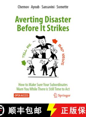 【3-4周达】Averting Disaster Before It Strikes : How to Make Sure Your Subordinates Warn You While Th... [9783031307744]