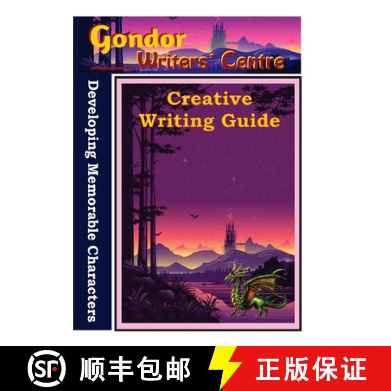 【4周达】Gondor Writers' Centre Creative Writing Guides - Developing Memorable Characters [9780645238815]