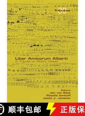 【3-4周达】Liber Amicorum Alberti.  A Tribute to Albert Visser [9781848902046]