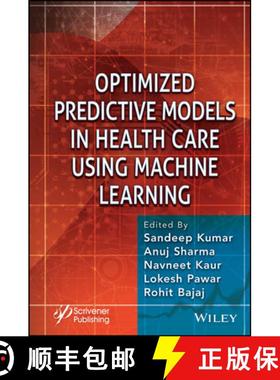 【3-4周达】Optimized Predictive Models in Health Care Using Machine Learning [9781394174621]