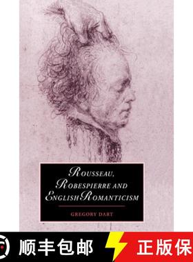 【3-4周达】Rousseau, Robespierre and English Romanticism: - Rousseau, Robespierre and English Romanti... [9780521641005]