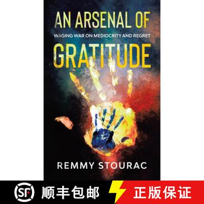 【3-4周达】An Arsenal of Gratitude: Waging War on Mediocrity and Regret [9780228837817]